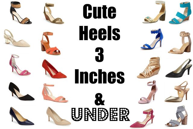 must have heels under 3 inches