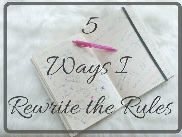 5 Ways I Rewrite the Rules